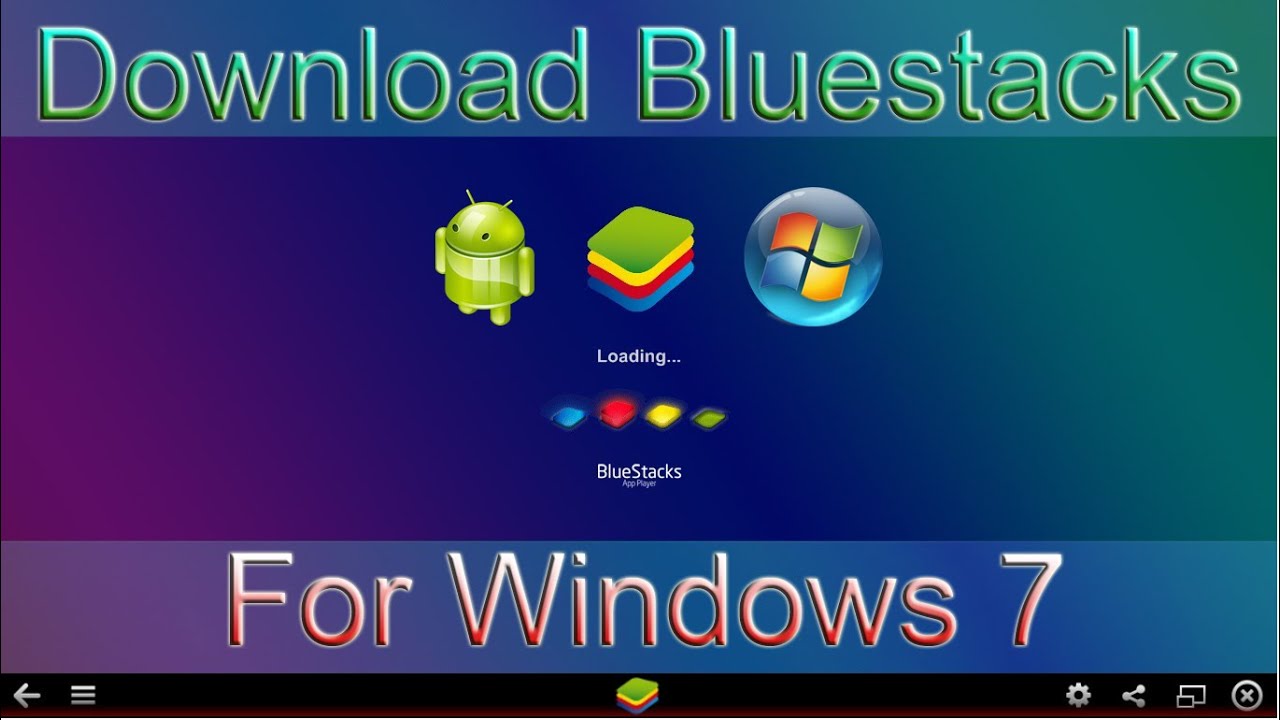 download bluestacks for windows 7